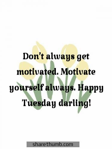 inspirational good morning tuesday quotes